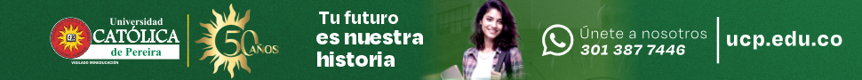 UNIVERSIDAD CATOLICA DE PEREIRA
